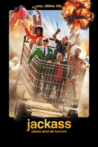 Jackass: Último Shot de Loucura